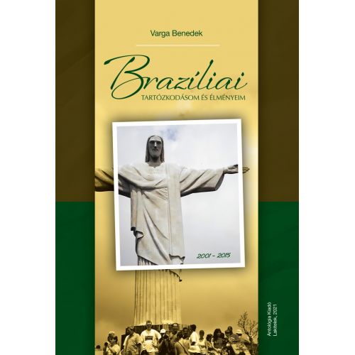 Brazíliai tartózkodásom és élményeim